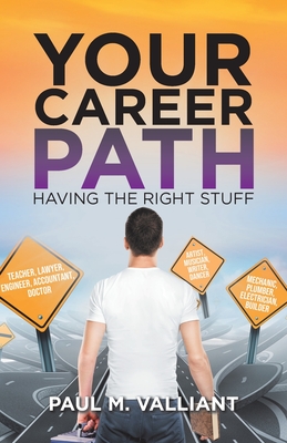 Your Career Path: Having The Right Stuff
