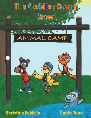 The Cuddles Court Crew: Animal Camp