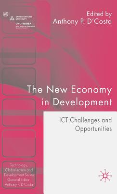 The New Economy in Development: Ict Challenges and Opportunities