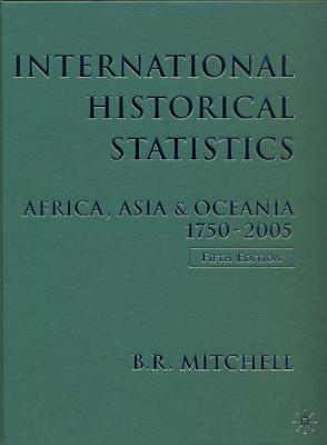 International Historical Statistics: 1750-2005: Africa, Asia and Oceania