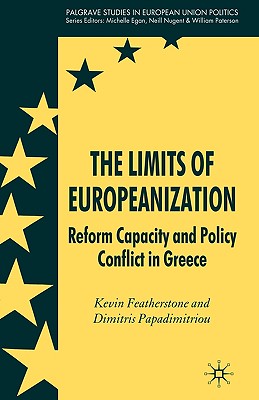 The Limits of Europeanization: Reform Capacity and Policy Conflict in Greece
