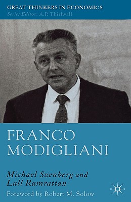 Franco Modigliani: A Mind That Never Rests