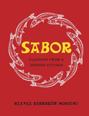 Sabor: Flavours from a Spanish Kitchen