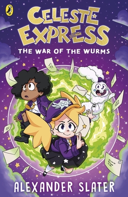 Celeste Express: The War of the Wurms Volume 1