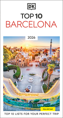 DK Top 10 Barcelona: Top 10 Lists for Your Perfect Trip, Plus an All-Weather Folded Map