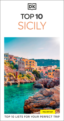 DK Top 10 Sicily: Top 10 Lists for Your Perfect Trip, Plus an All-Weather Folded Map