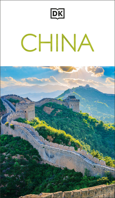 DK China: Must-See Sights. Culture & History. Detailed Maps & Tours. Covers Beijing, Shanghai, Xi'an, Chengdu, & More
