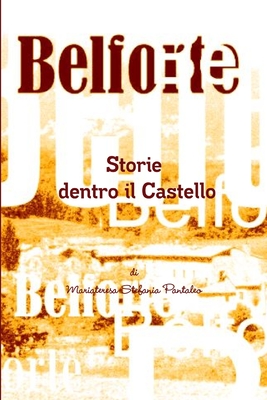 Belforte Storie dentro il Castello
