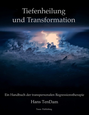 Tiefenheilung und Transformation
