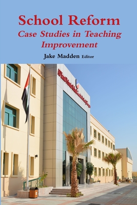 School Reform: Case Studies in Teaching Improvement