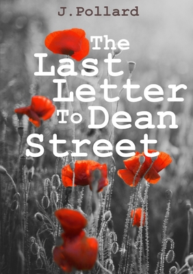 The Last Letter To Dean Street