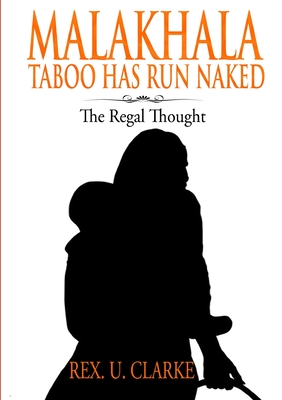 Malakhala: Taboo Has Run Naked