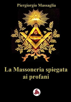La Massoneria spiegata ai profani