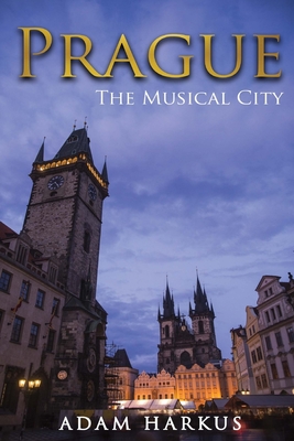 Prague: The Musical City