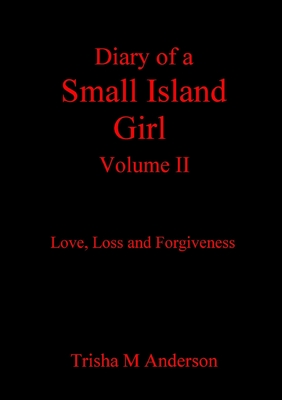 Diary Of A Small Island Girl, Volume II