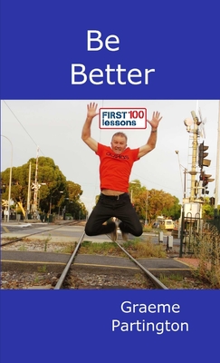 Be Better: First 100 Lessons