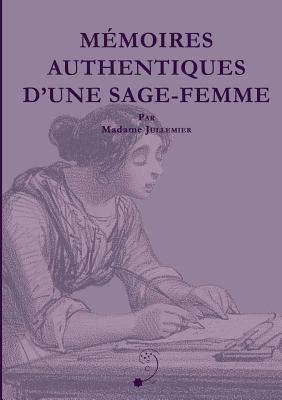 MZmoires authentiques d'une sage-femme