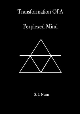 Transformation Of A Perplexed Mind