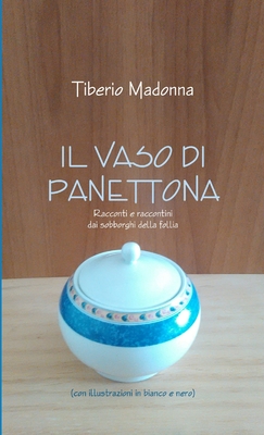 Il Vaso Di Panettona