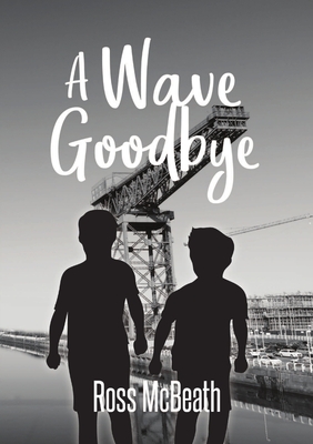 A Wave Goodbye