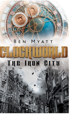 Clockworld: The Iron City