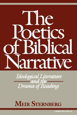 The Poetics of Biblical Narrative: Ideological Literature and the Drama of Reading