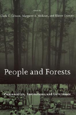 People and Forests: Communities, Institutions, and Governance