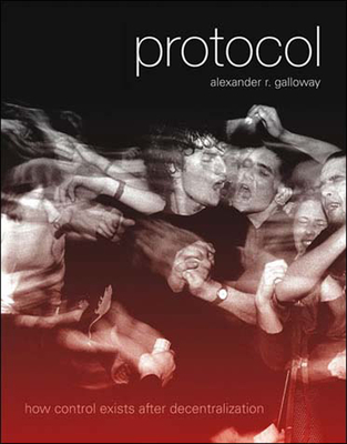 Protocol: How Control Exists After Decentralization