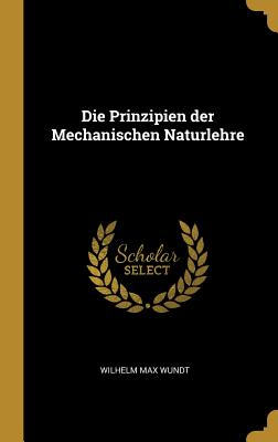 Die Prinzipien der Mechanischen Naturlehre