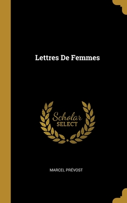 Lettres De Femmes