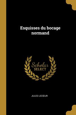 Esquisses du bocage normand