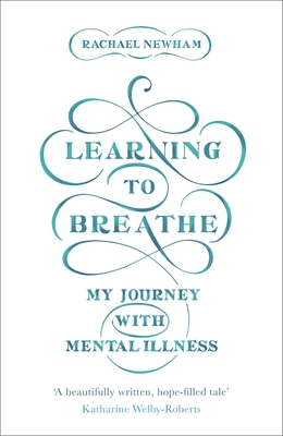 Learning to Breathe: My Journey with Mental Illness
