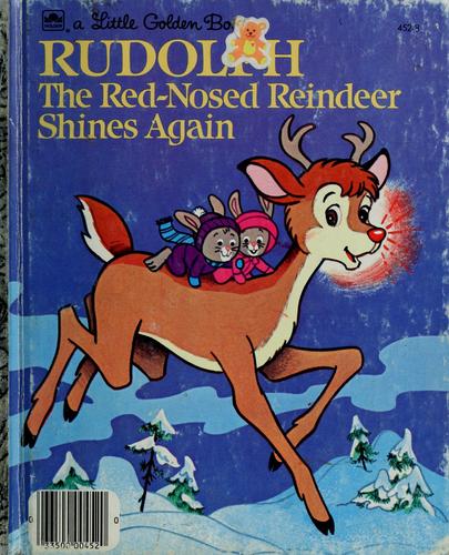 Rudolph the Red-Nosed Reindeer Shines Again (A Little golden book)
