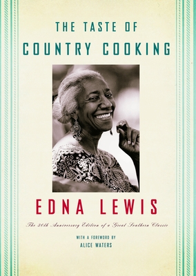 The Taste of Country Cooking: The 30th Anniversary Edition of a Great Southern Classic Cookbook