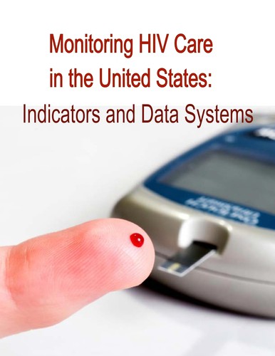 Monitoring HIV Care in the United States: Indicators and Data Systems