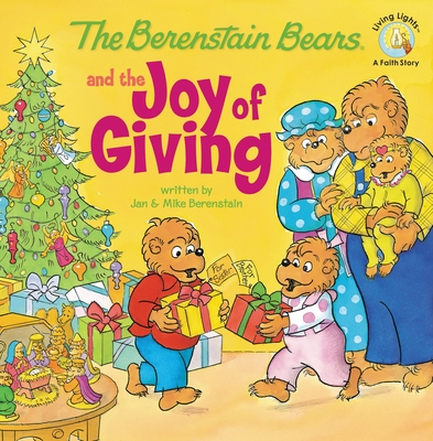 The Berenstain Bears and the Joy of Giving: The True Meaning of Christmas
