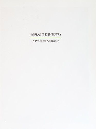 Implant Dentistry: A Practical Approach