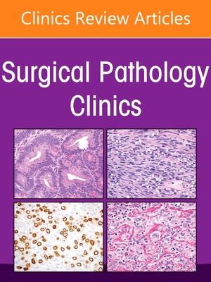 Bone Tumor Pathology, an Issue of Surgical Pathology Clinics: Volume 14-4