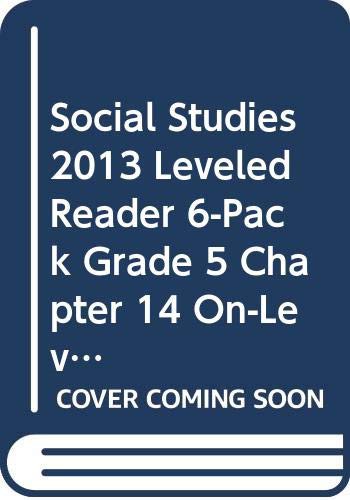 Social Studies 2013 Leveled Reader 6-Pack Grade 5 Chapter 14 On-Level: Harry S. Truman: Plain-Speaking President