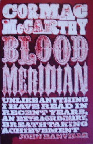 Blood Meridian, Or the Evening Redness in the West
