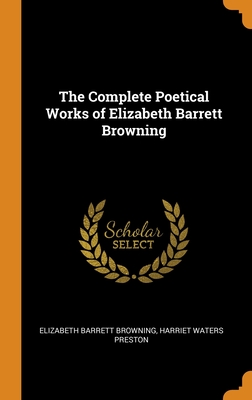 The Complete Poetical Works of Elizabeth Barrett Browning