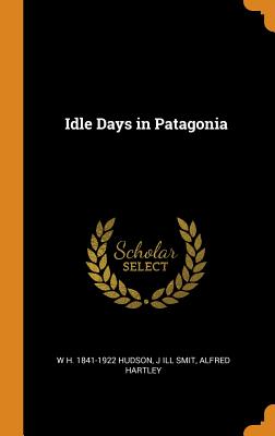Idle Days in Patagonia