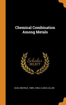 Chemical Combination Among Metals