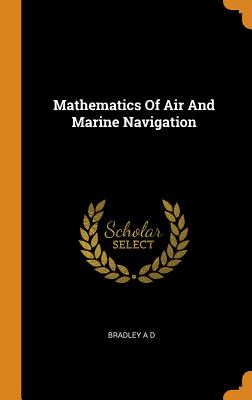 Mathematics of Air and Marine Navigation