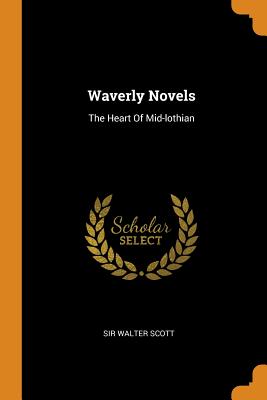 Waverly Novels: The Heart of Mid-Lothian