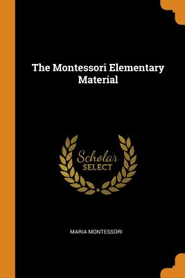 The Montessori Elementary Material