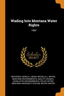 Wading Into Montana Water Rights: 1997