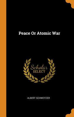 Peace or Atomic War