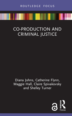Co-Production and Criminal Justice
