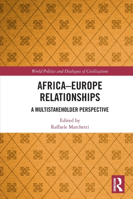Africa-Europe Relationships: A Multistakeholder Perspective